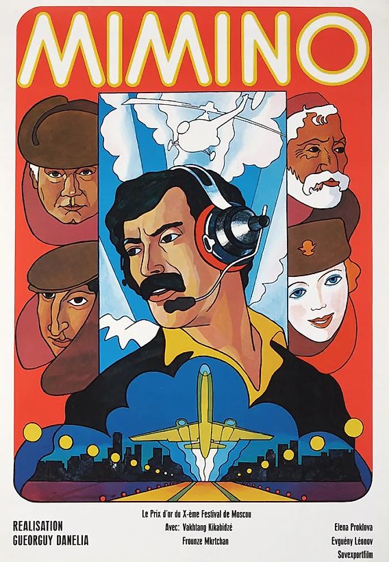 [«Такие пилоты, как вы — на улице не валяются!»] Рекламный плакат трагикомедии «Мимино» [Mimino. На фр. яз.] / худ. [И. Березовский]. [Б.м.]: Sovexportfilm, [1978].