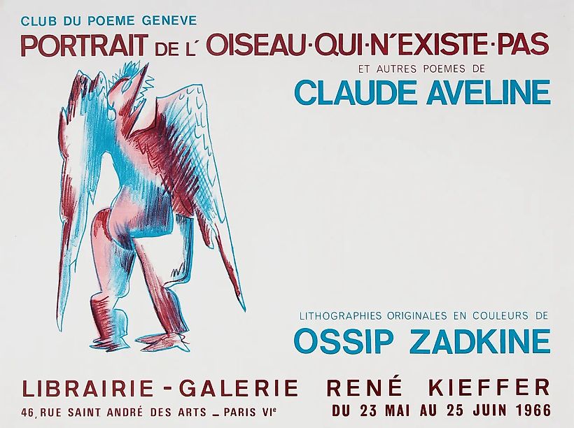 Цадкин, Осип. Плакат к выставке, приуроченной к выходу книги: Portrait de L’Oiseau-Qui-N’Existe-Pas. [Портрет Птицы-Которой-Не Существует]. [На фр. яз.] Париж: Галерея Рене Кифер, 1966.