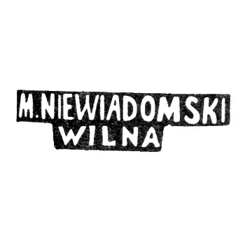 Клеймо мастера Невядомский Михаил - Вильно - инициалы "M.NIEWIADOMSKI WILNA" - 1886-1900 гг.